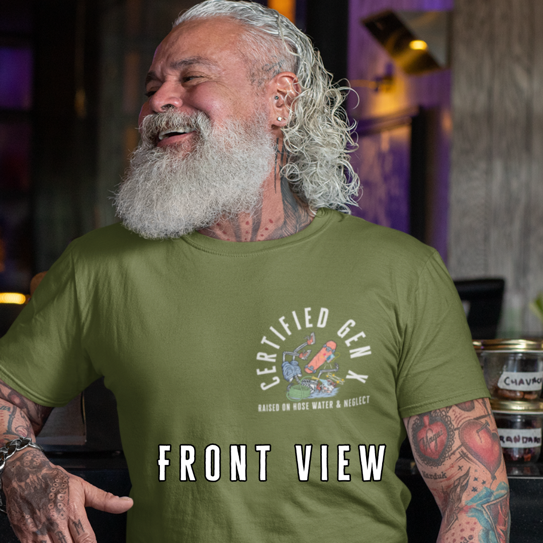 True Certified Gen Xer Raised on Hose Water and Neglect Funny Tee