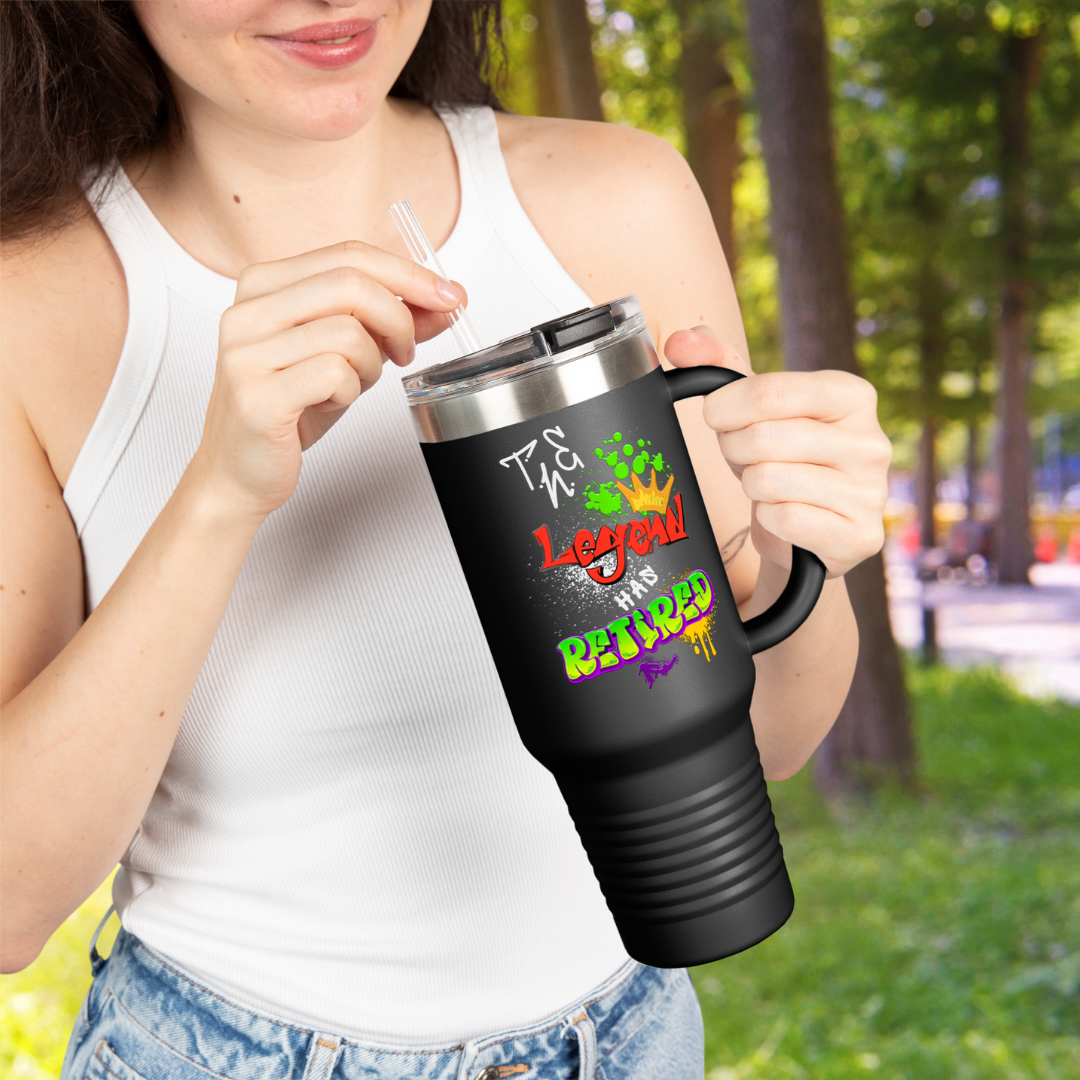 The Legend Has Retired Graffiti Funny Stainless Steel Tumbler