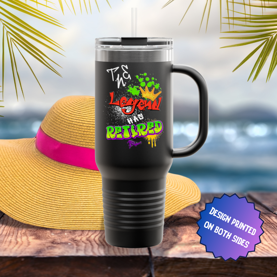 The Legend Has Retired Graffiti Funny Stainless Steel Tumbler