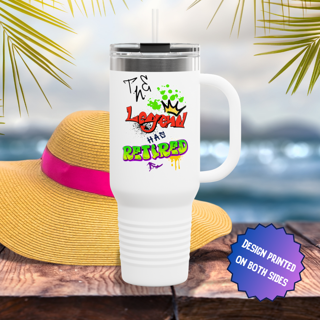 The Legend Has Retired Graffiti Funny Stainless Steel Tumbler