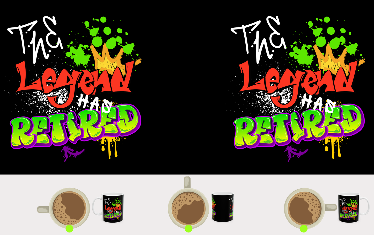 The Legend Has Retired Graffiti Funny Ceramic Mug