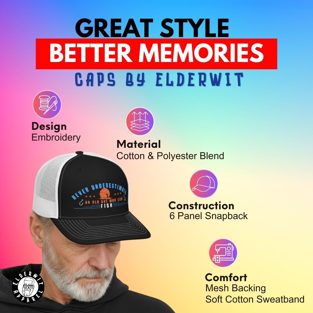 Never Underestimate an Old Guy Who Can Fish Snapback Embroidery Cap