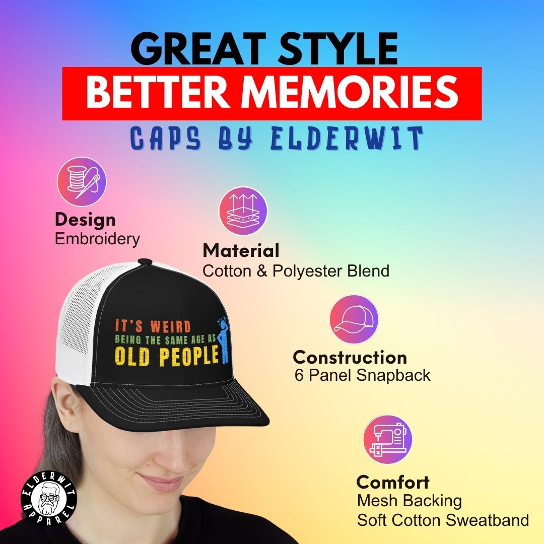 Weird Being Same Age as Old People Headscratcher Snapback Cap