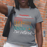 Gray tee featuring a NSFW warning in multi-color block lettering reads Not Staying for Work I'm Retired
