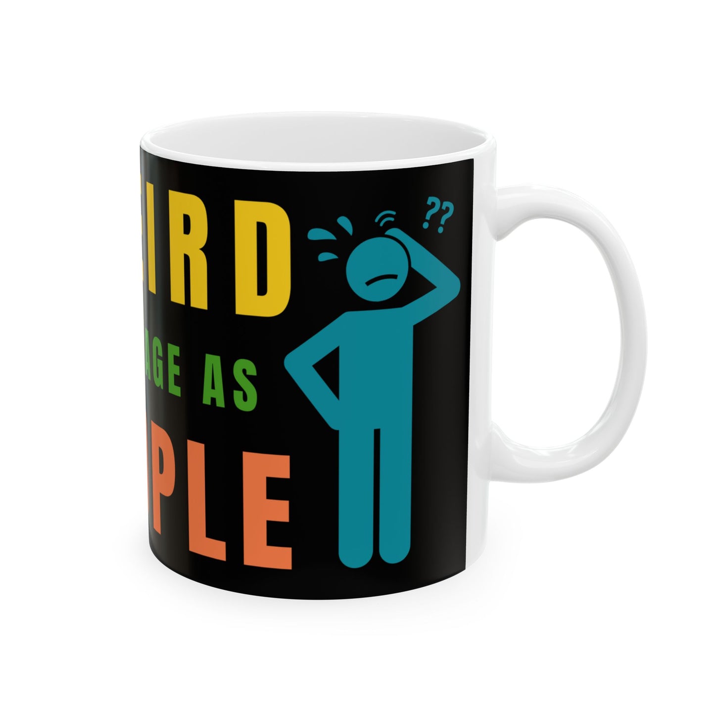 Mug with colorful text and a stick figure on a black background