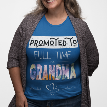 Promoted to Full Time Grandma Floral