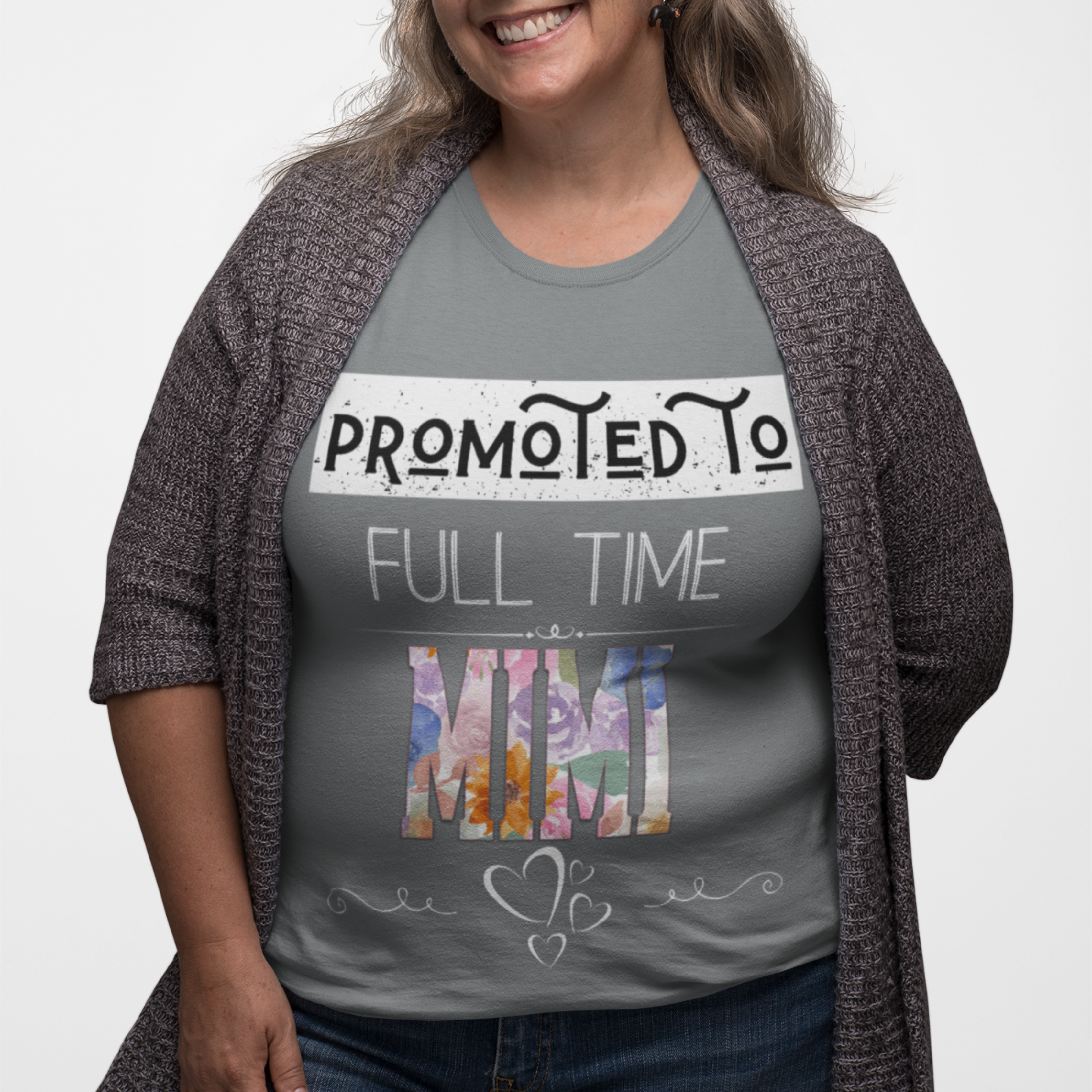Gray tee featuring bold and floral lettering that reads "Promoted to Full Time Mimi"