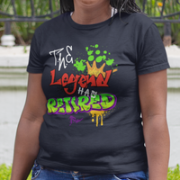 Navy blue t-shirt featuring bold graffiti style fonts states "The Legend Has Retired"