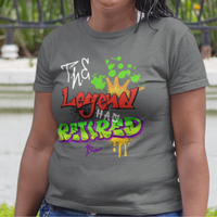 Heather gray t-shirt featuring bold graffiti style fonts states "The Legend Has Retired"