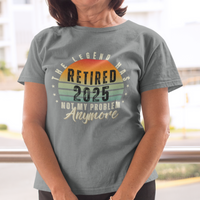 Gray t-shirt featuring a striped sunset that reads The Legend Has Retired Not My Problem Anymore
