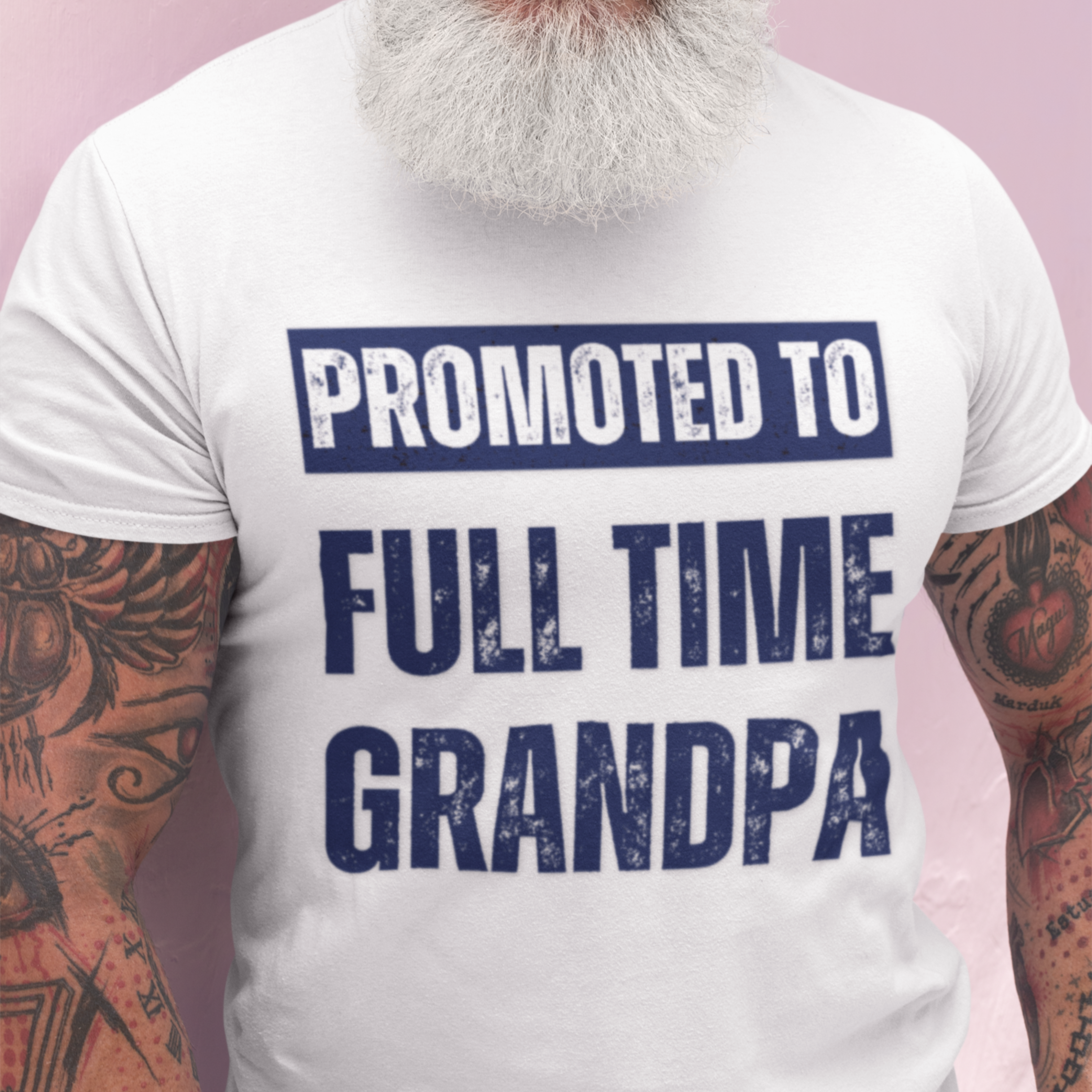 White tee featuring bold lettering that reads "Promoted to Full Time Grandpa"