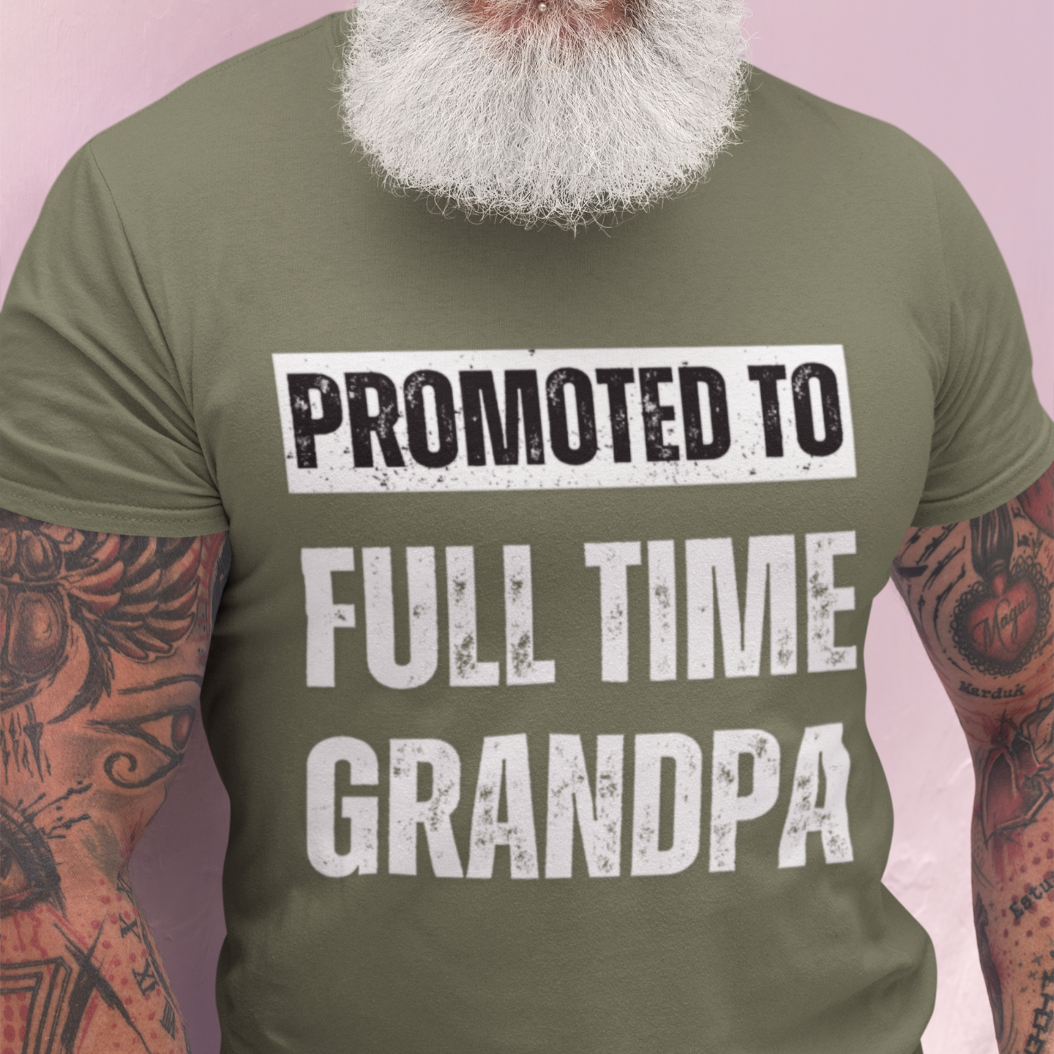 Military green tee featuring bold lettering that reads "Promoted to Full Time Grandpa"