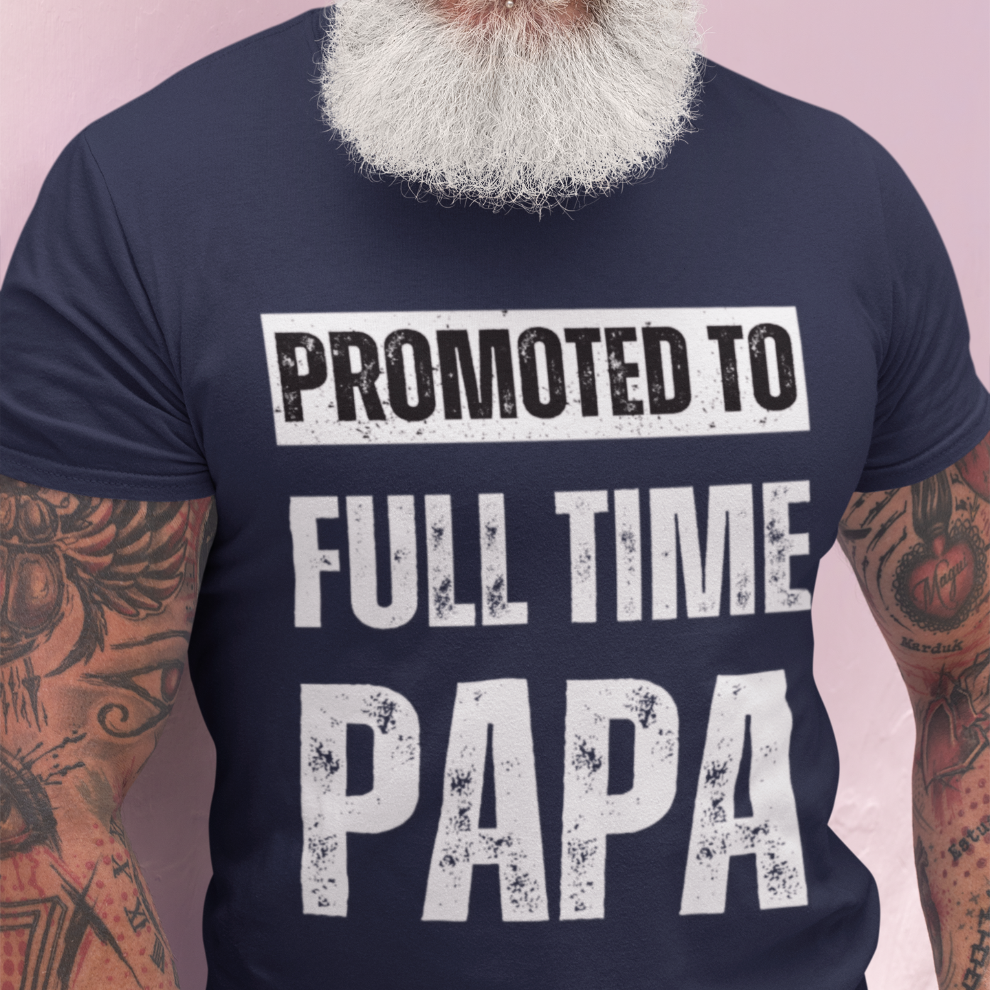 Navy blue tee featuring bold lettering that reads "Promoted to Full Time Papa"