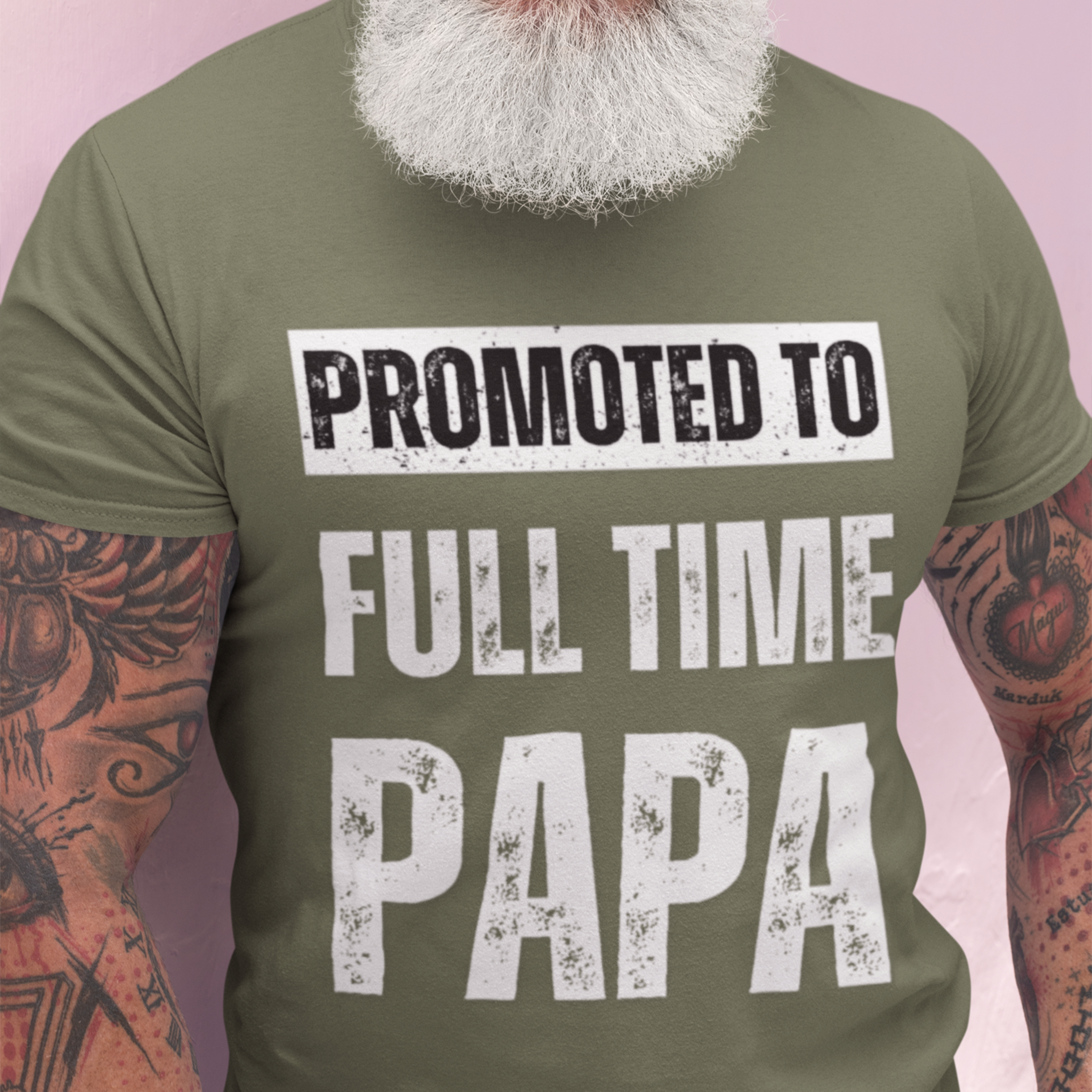 Military green tee featuring bold lettering that reads "Promoted to Full Time Papa"
