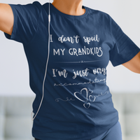 Navy blue tee that reads I Don't Spoil My Grandkids, I'm Just Very Accommodating with heart shapes