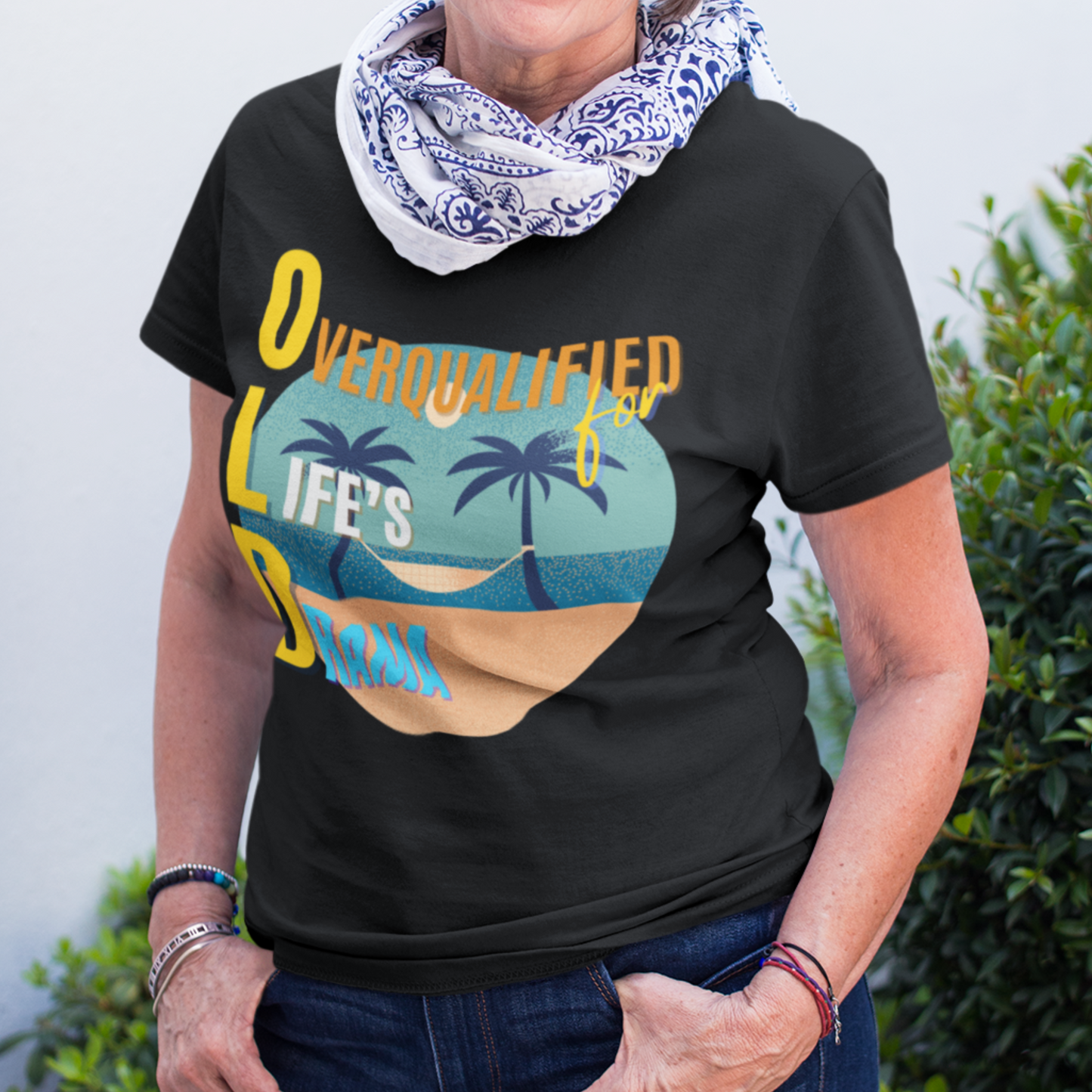 OLD Overqualified for Life's Drama (Women's)