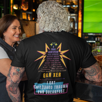 True Certified Gen Xer Raised on Hose Water and Neglect Funny Tee