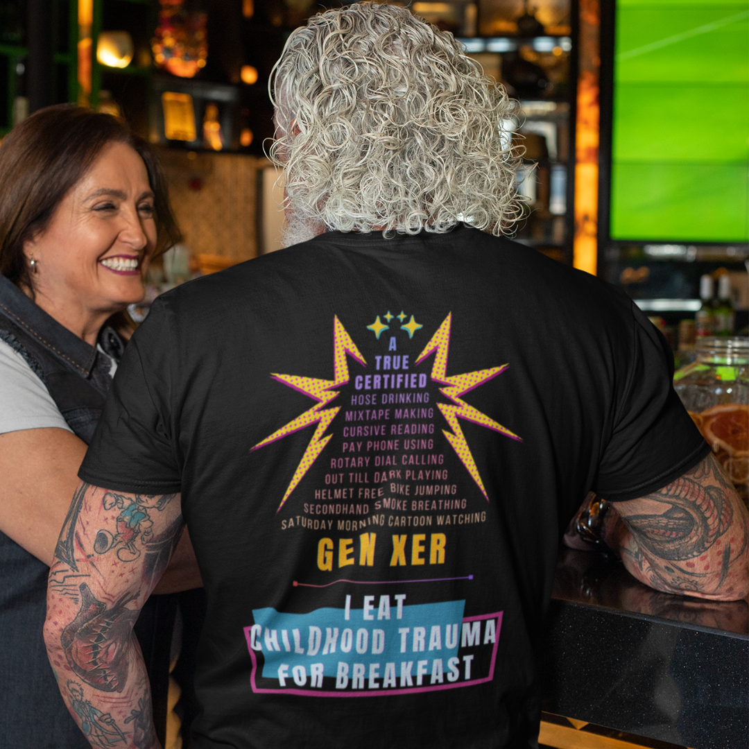 True Certified Gen Xer Raised on Hose Water and Neglect Funny Tee