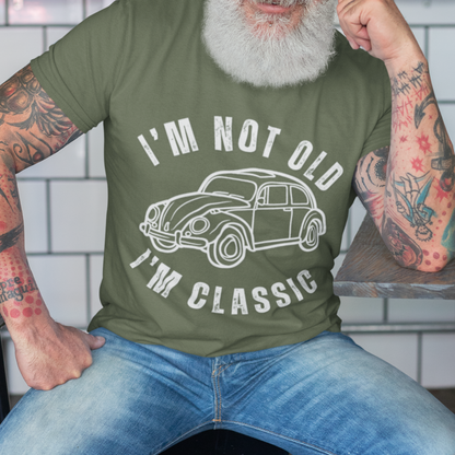 I'm Not Old I'm Classic VW Bug