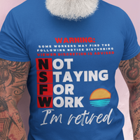 Royal blue tee with movie-style design of the NSFW warning and a sunset motif announcing retirement