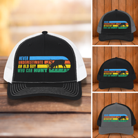 Hunting Hat: Never Underestimate an Old Guy Who Can Hunt Embroidered Snapback Cap