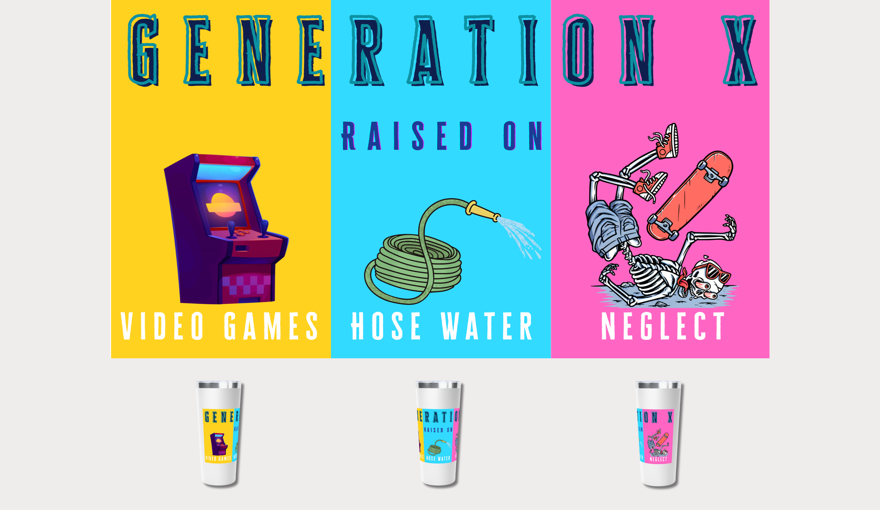 Gen X Raised on Videos Hose Water and Neglect 22 oz Travel Mug