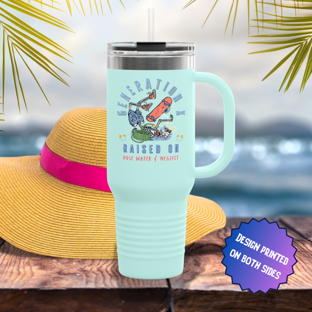 Generation X Raised on Hose Water and Neglect Travel Mug