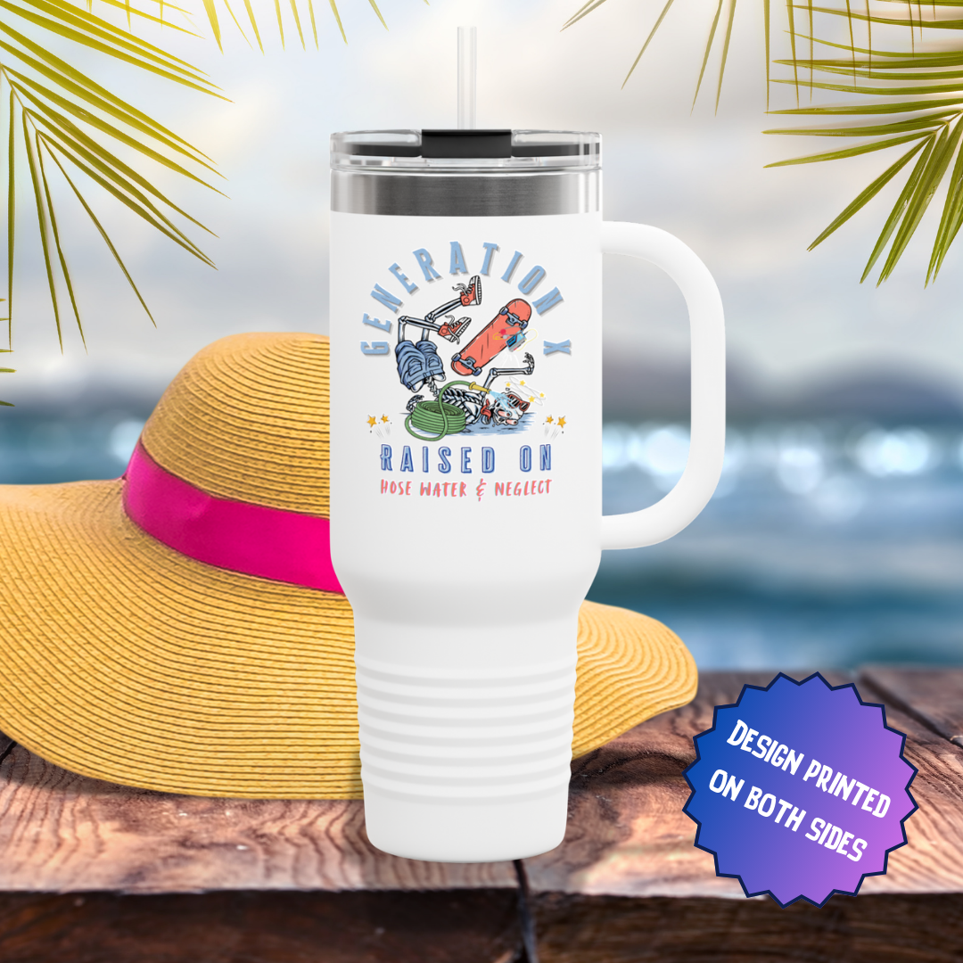 Generation X Raised on Hose Water and Neglect Travel Mug