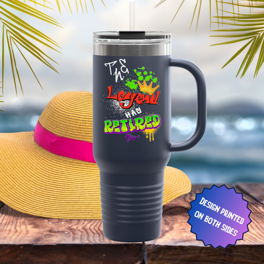 The Legend Has Retired Graffiti Funny Stainless Steel Tumbler