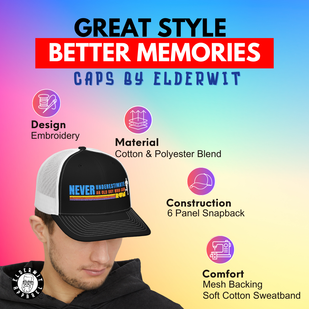 Running Hat: Never Underestimate an Old Guy Who Can Run Embroidered Snapback Cap