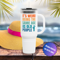 Weird Being Same Age as Old People Headscratcher Travel Mug